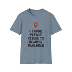If Found Please Return To Nearest Trailhead T-Shirt