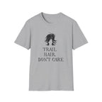 Trail Hair Don't Care T-Shirt — Casual Outdoor Hiking Tee