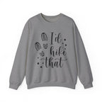 I'd Hike That Crewneck Sweatshirt