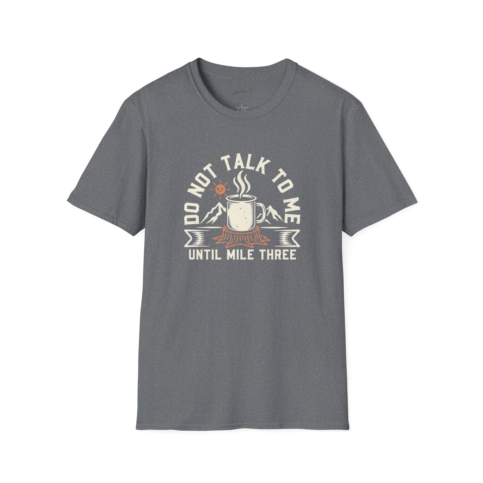 T-Shirt - Do Not Talk To Me Until Mile Three Running Coffee Funny Graphic Tee