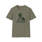 Hiking T-Shirt – “Life Is Better on the Trail” Outdoor Adventure Tee