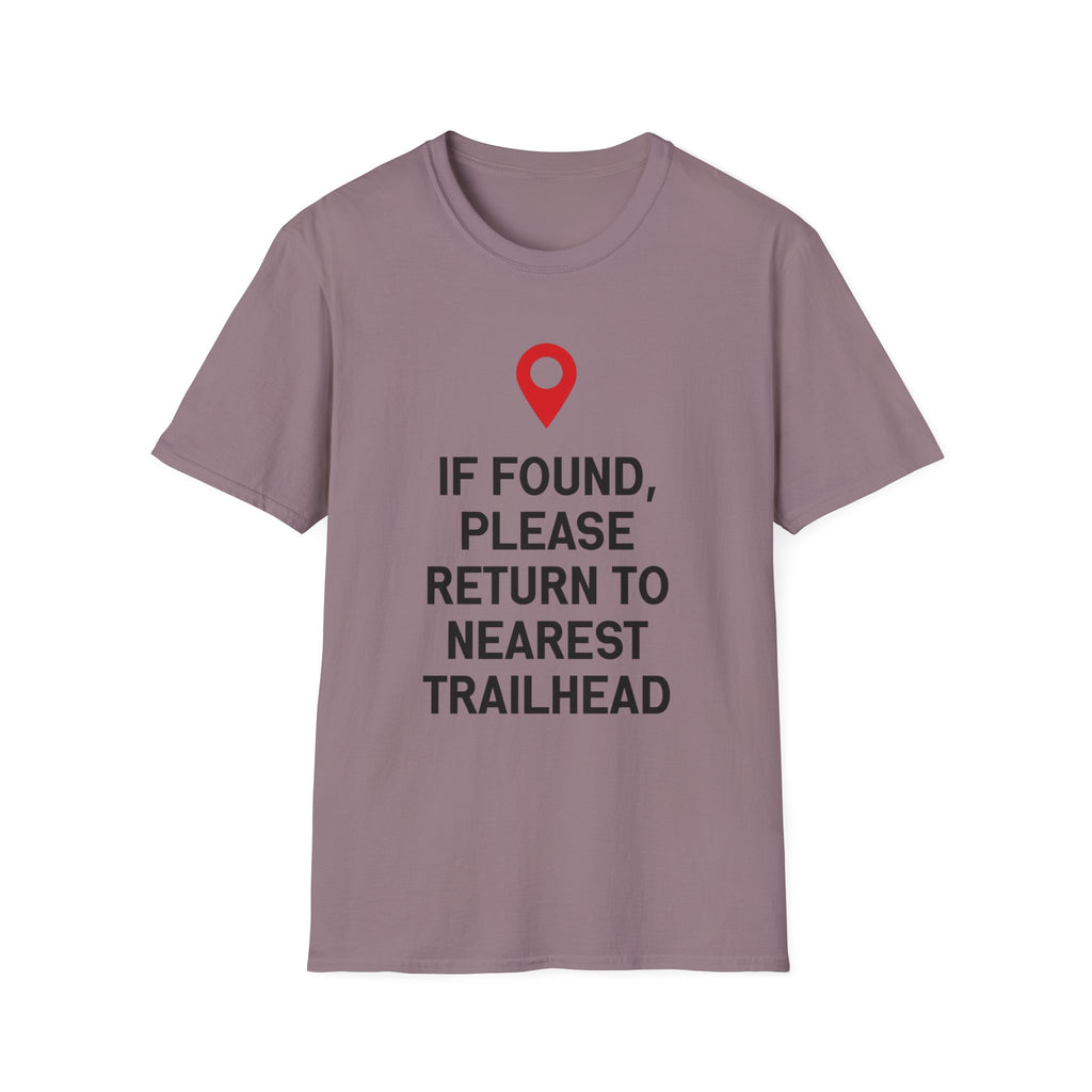 If Found Please Return To Nearest Trailhead T-Shirt