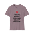 If Found Please Return To Nearest Trailhead T-Shirt