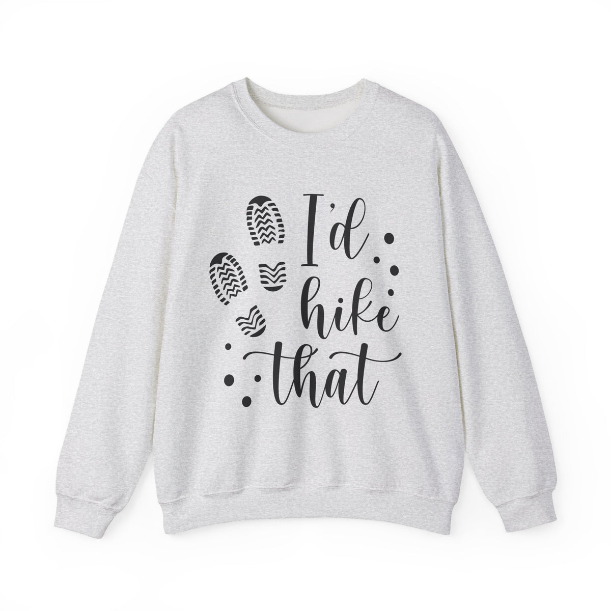 I'd Hike That Crewneck Sweatshirt