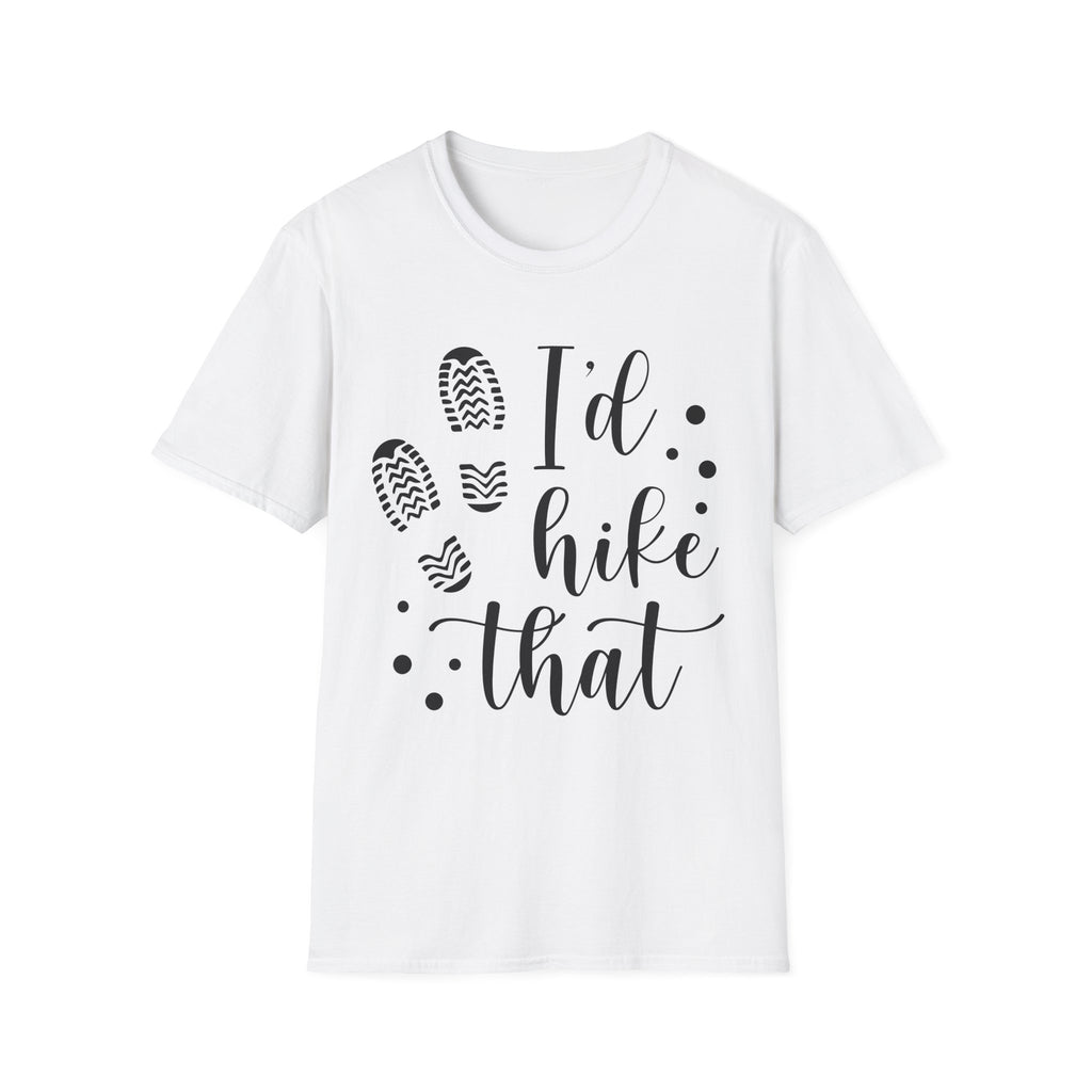 Hiking T-Shirt — "I'd Hike That" Graphic Tee for Outdoor Lovers
