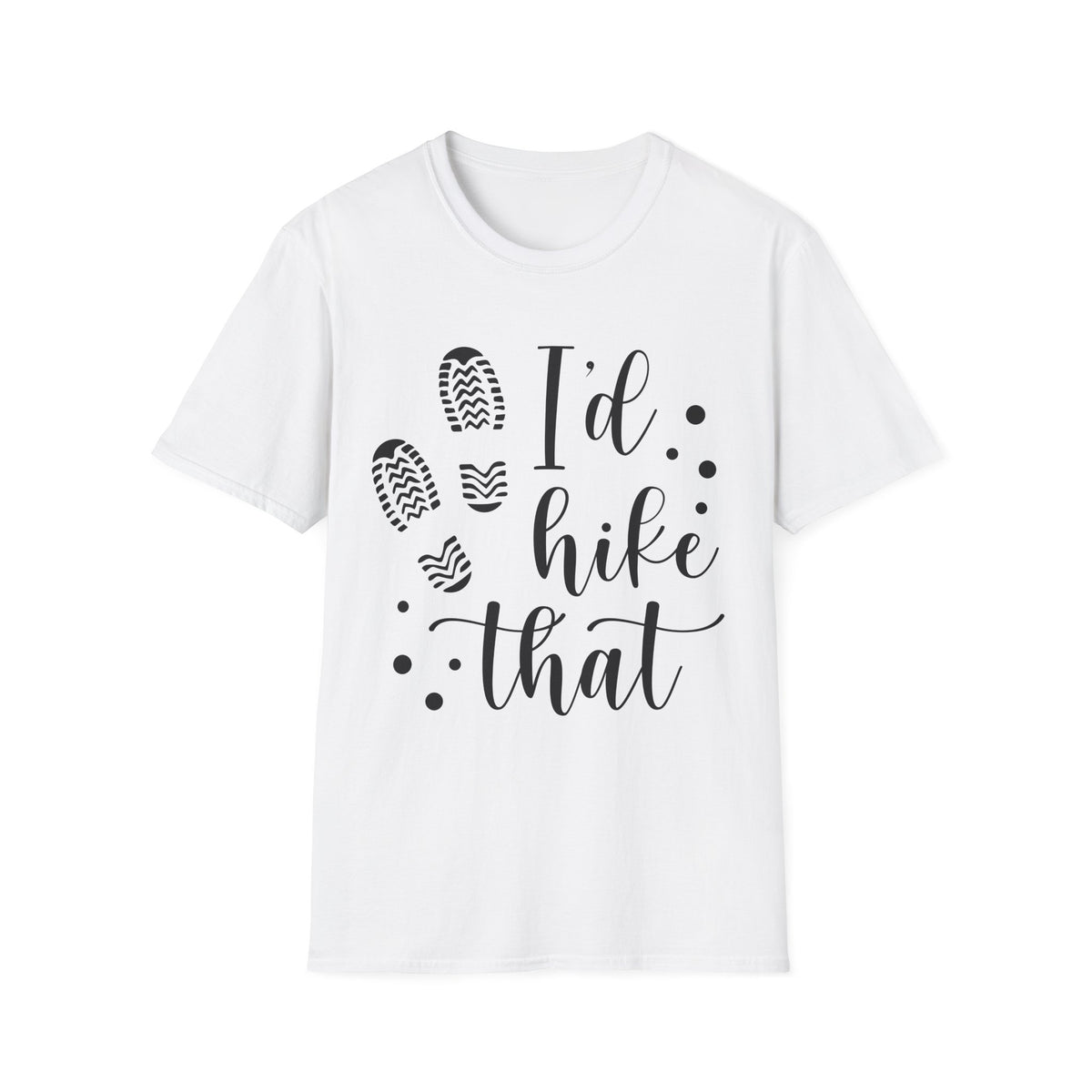 Hiking T-Shirt — "I'd Hike That" Graphic Tee for Outdoor Lovers