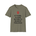 If Found Please Return To Nearest Trailhead T-Shirt
