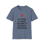 If Found Please Return To Nearest Trailhead T-Shirt