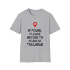 If Found Please Return To Nearest Trailhead T-Shirt