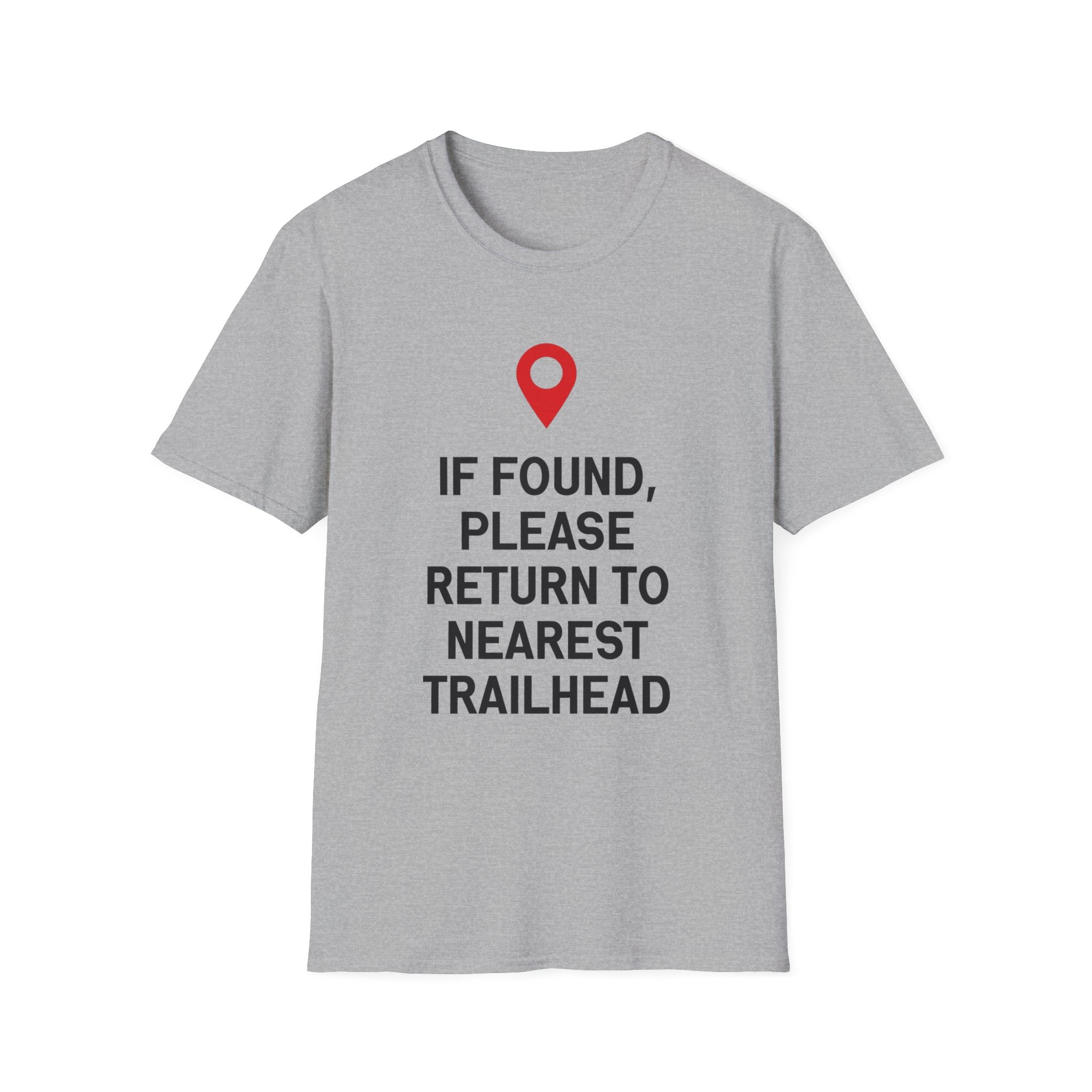 If Found Please Return To Nearest Trailhead T-Shirt