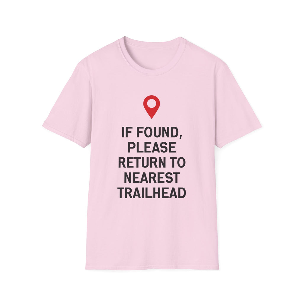 If Found Please Return To Nearest Trailhead T-Shirt