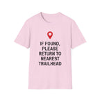 If Found Please Return To Nearest Trailhead T-Shirt