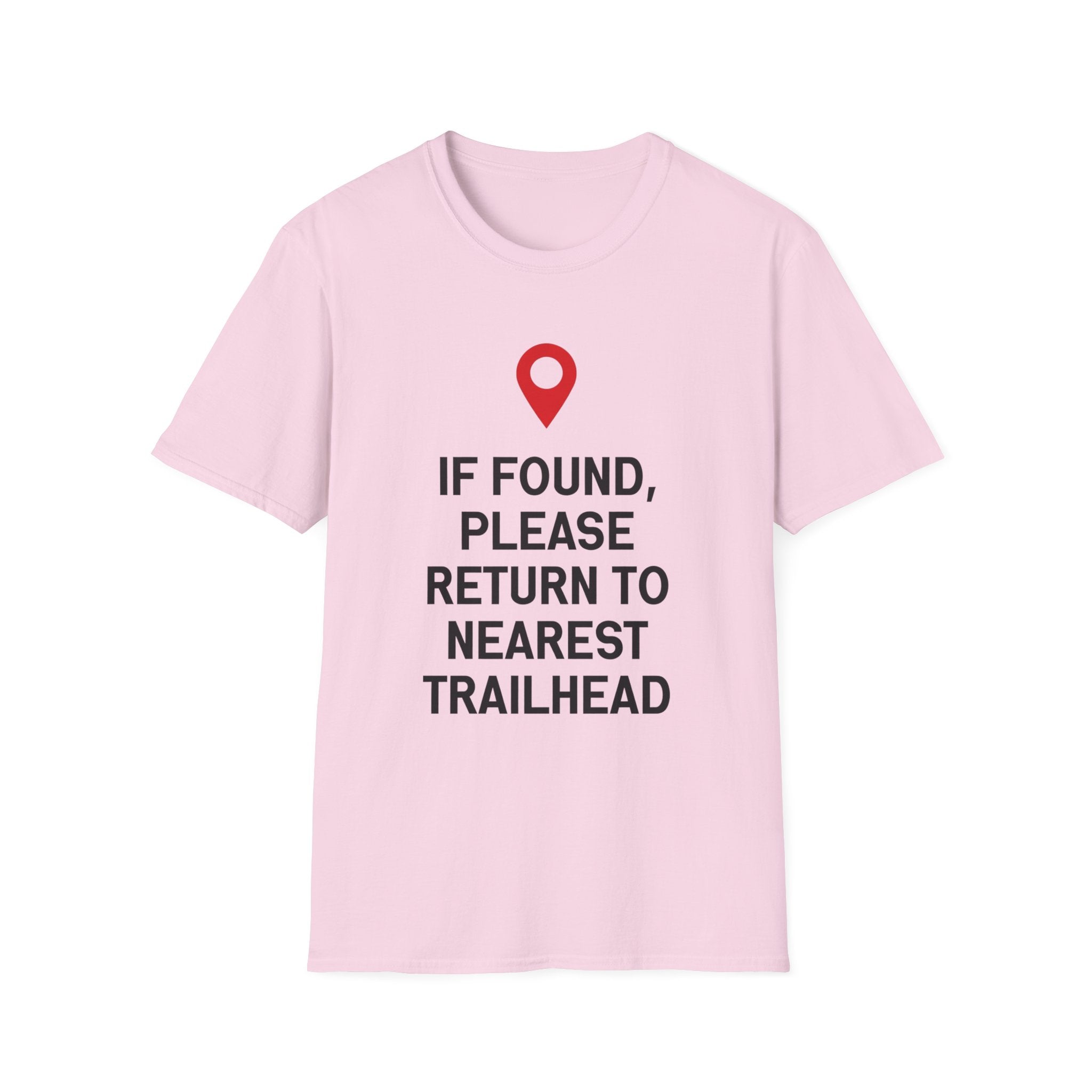 If Found Please Return To Nearest Trailhead T-Shirt
