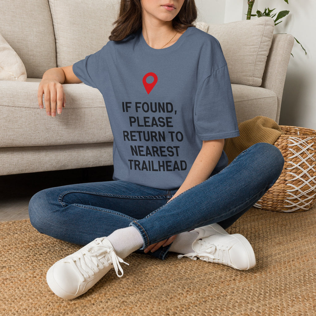 If Found Please Return To Nearest Trailhead T-Shirt