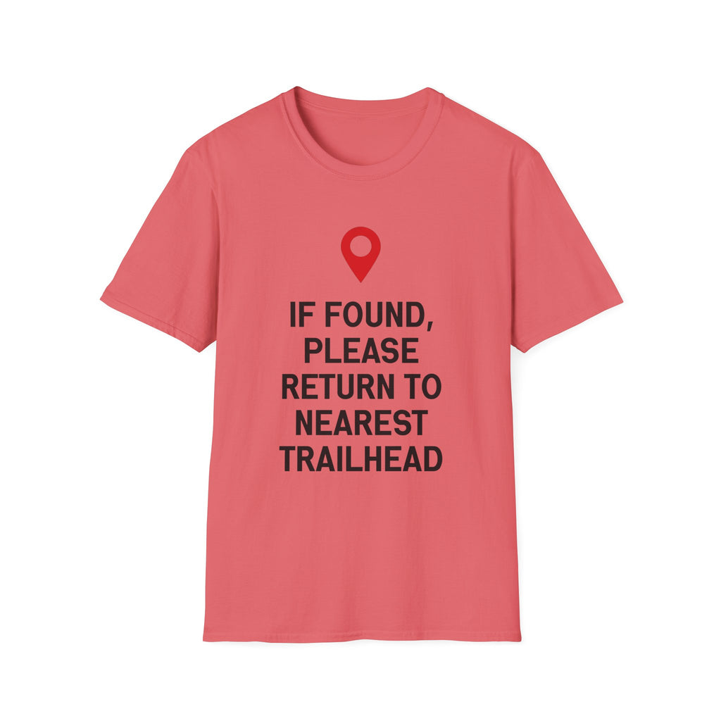 If Found Please Return To Nearest Trailhead T-Shirt