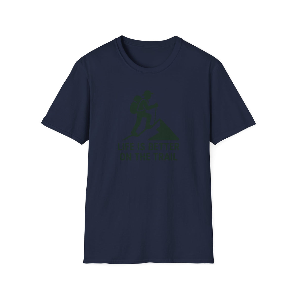 Hiking T-Shirt – “Life Is Better on the Trail” Outdoor Adventure Tee