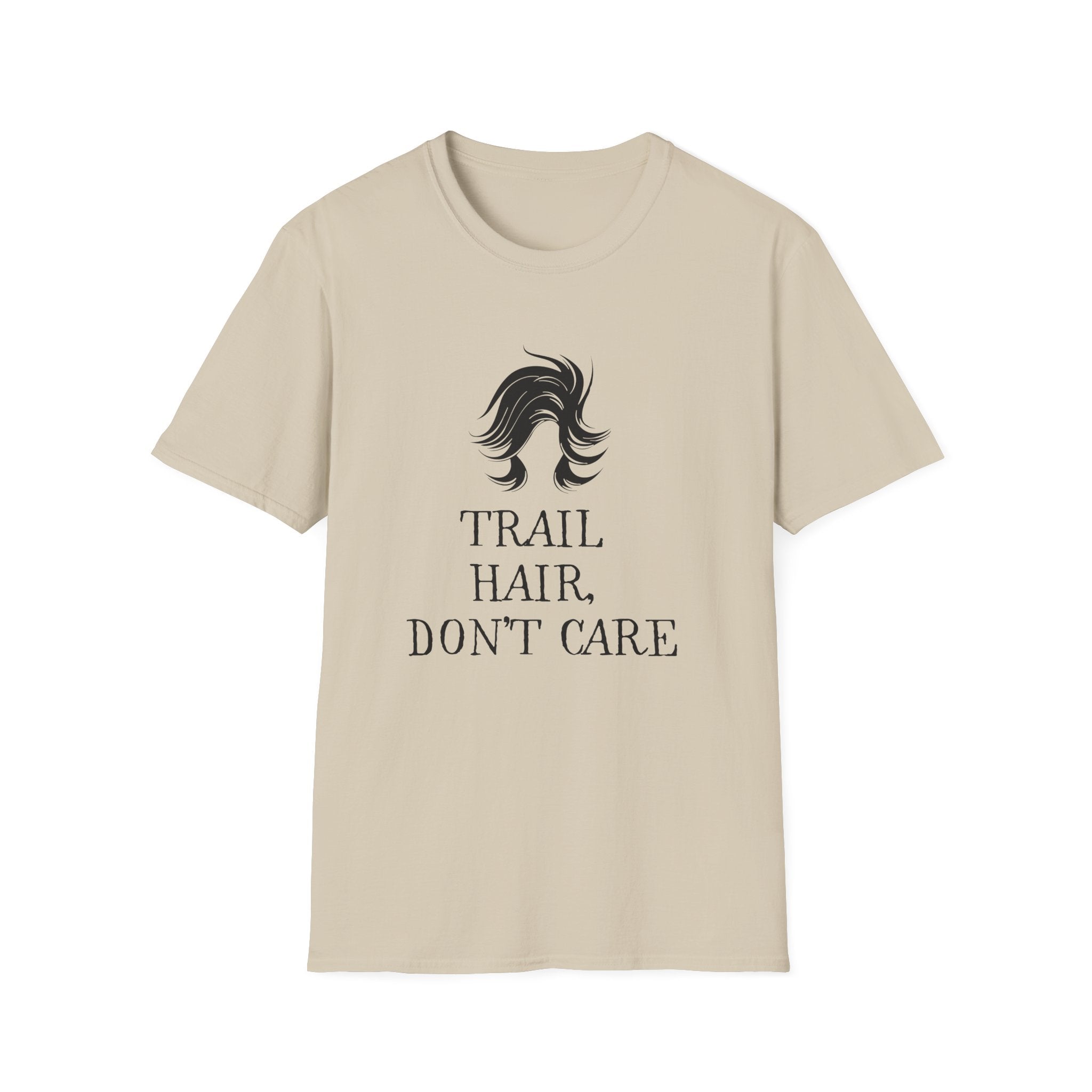 Trail Hair Don't Care T-Shirt — Casual Outdoor Hiking Tee