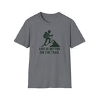 Hiking T-Shirt – “Life Is Better on the Trail” Outdoor Adventure Tee