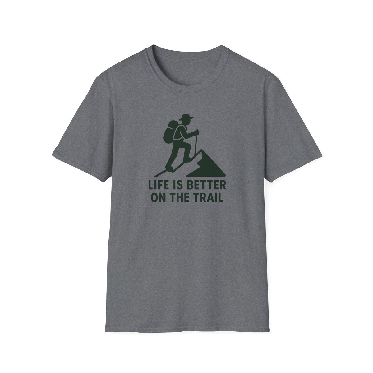 Hiking T-Shirt – “Life Is Better on the Trail” Outdoor Adventure Tee