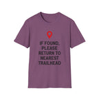 If Found Please Return To Nearest Trailhead T-Shirt