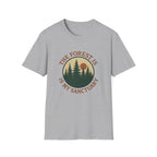 The Forest Is My Sanctuary T-Shirt