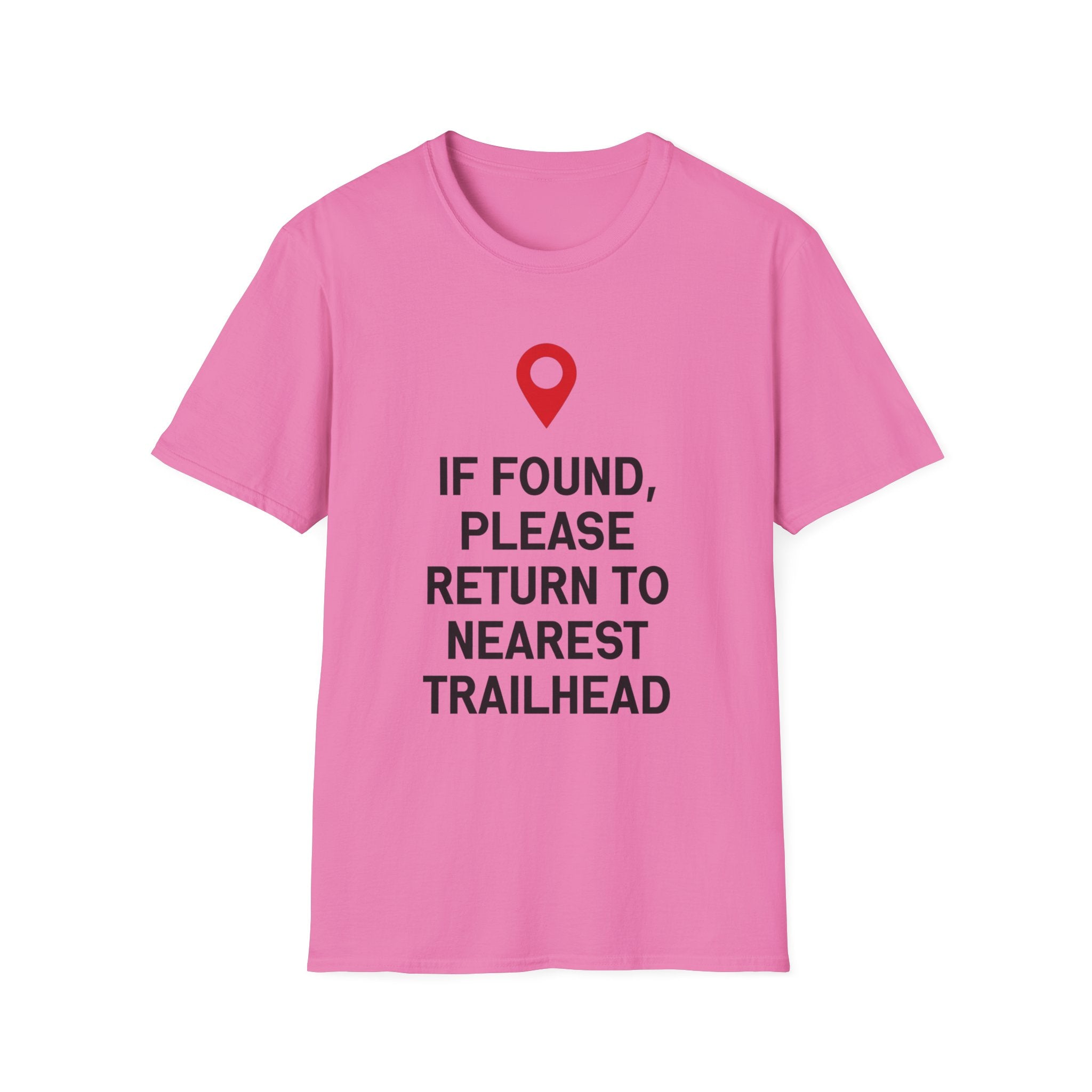 If Found Please Return To Nearest Trailhead T-Shirt