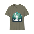 Get Lost in Nature T-Shirt — Outdoor Adventure Graphic Tee