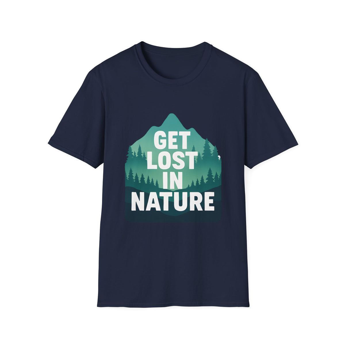 Get Lost in Nature T-Shirt — Outdoor Adventure Graphic Tee