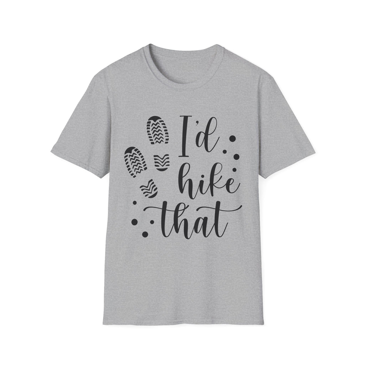 Hiking T-Shirt — "I'd Hike That" Graphic Tee for Outdoor Lovers