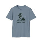 Hiking T-Shirt – “Life Is Better on the Trail” Outdoor Adventure Tee