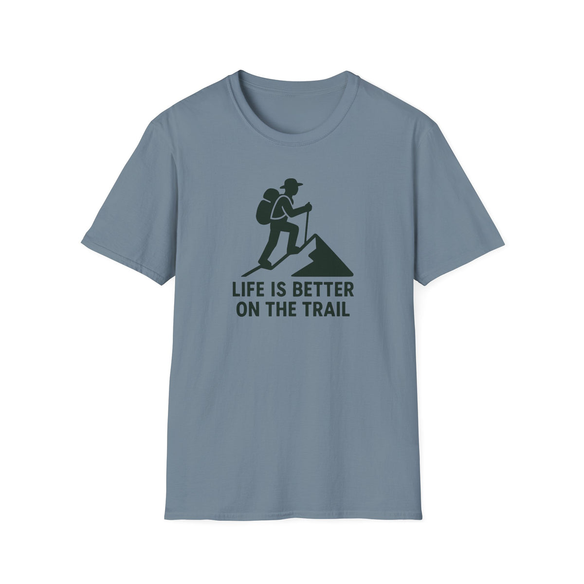 Hiking T-Shirt – “Life Is Better on the Trail” Outdoor Adventure Tee