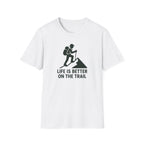 Hiking T-Shirt – “Life Is Better on the Trail” Outdoor Adventure Tee