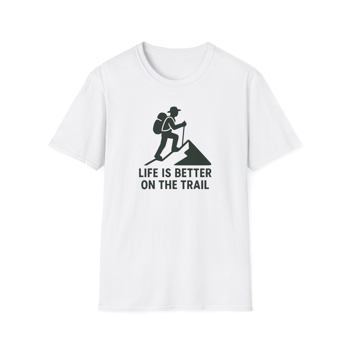Hiking T-Shirt – “Life Is Better on the Trail” Outdoor Adventure Tee