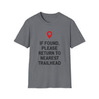 If Found Please Return To Nearest Trailhead T-Shirt