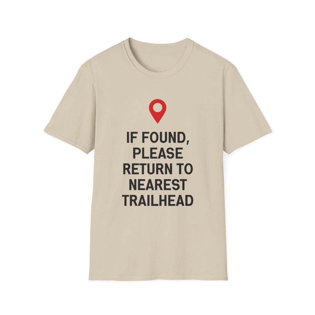 If Found Please Return To Nearest Trailhead T-Shirt