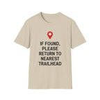 If Found Please Return To Nearest Trailhead T-Shirt