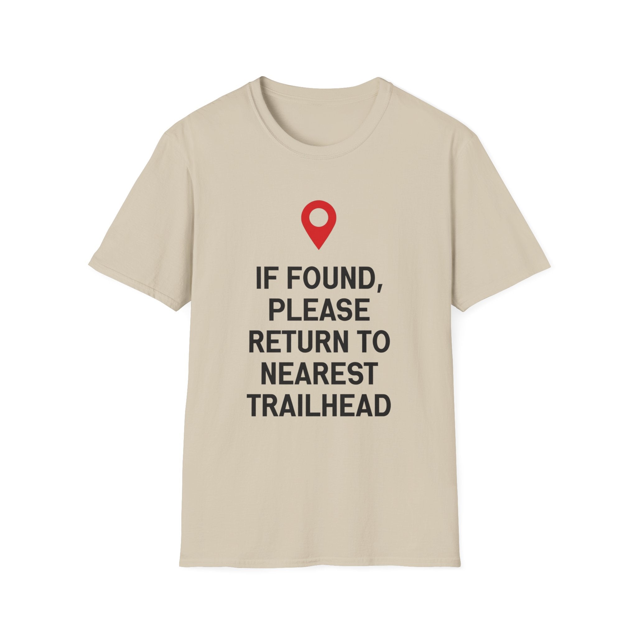 If Found Please Return To Nearest Trailhead T-Shirt