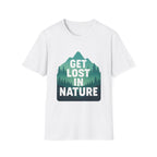Get Lost in Nature T-Shirt — Outdoor Adventure Graphic Tee